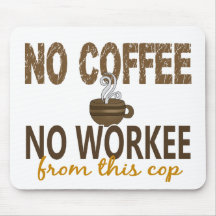 Inget kaffe ingen Workee snut Musmatta