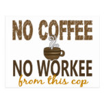 Inget kaffe ingen Workee snut Vykort