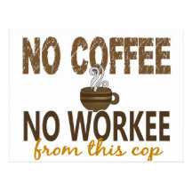 Inget kaffe ingen Workee snut Vykort