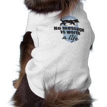 Inget meddelande är värt ett liv djur tshirt