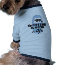 Inget meddelande är värt ett liv t-shirt för husdjur