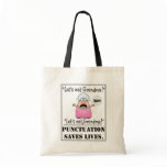 Interpunktion sparar livstider hänger lös tote bags