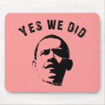 Ja gjorde vi Obama Mousepad Mus Mattor