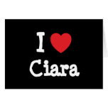 Jag älskar den Ciara hjärtaT-tröja Hälsningskort