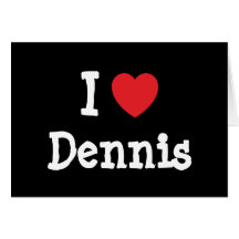 Jag älskar den Dennis hjärtaT-tröja Hälsnings Kort