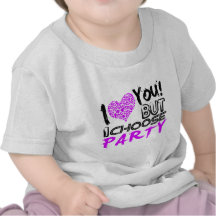 Jag älskar dig, men jag väljer partyet t-shirt