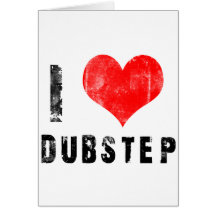 Jag älskar Dubstep Hälsningskort