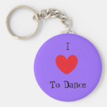 Jag älskar för att dansa, Keychain Nyckel Ring