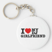 Jag älskar min Dj-flickvän Nyckelring
