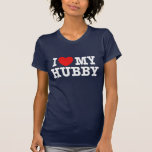 Jag älskar min Hubby Tee Shirts