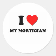 Jag älskar min Mortician Runda Klistermärken