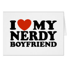Jag älskar min Nerdy pojkvän Hälsnings Kort