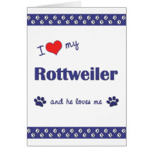 Jag älskar min Rottweiler (den Male hunden) Kort