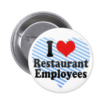 Jag älskar restauranganställda pins