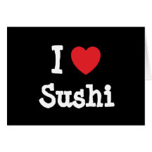 Jag älskar SushihjärtaT-tröja Kort