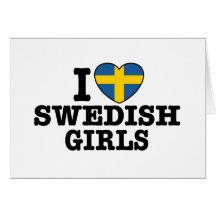 Jag älskar svenska flickor hälsningskort