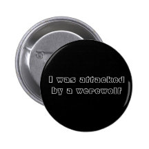 Jag anfölls av en werewolf pins