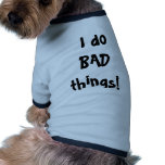 Jag BJUDER saker! Hund Tshirt