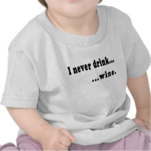 Jag dricker aldrig… den generisk T skjortan eller  Tee Shirt