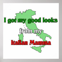 Jag fick min bra looks från min italienska mamma posters