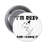 Jag förmiddagen Rexy och jag vet den Knapp Med Nål