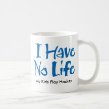 Jag har inget liv kaffe muggar