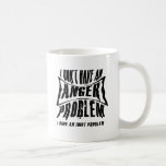 Jag har inte ett ilskaproblem kaffe muggar