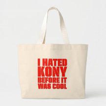 Jag hatade Kony, för den var kall Kassar