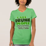 Jag ser fylleristfolk tee shirts