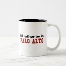 Jag skulle är ganska i Palo Alto Mugg