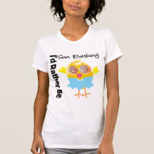 Jag skulle är ganska solbadningchicken t-shirt