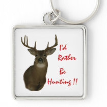 Jag skulle jagar ganska hjortar Keychain Nyckel Ringar