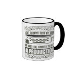 Jag testar inte alltid mitt kodifierar kaffe kopp