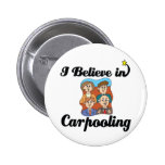 jag tror, i carpooling pins