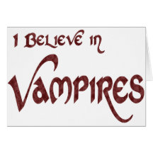 Jag tror i vampyrer hälsnings kort