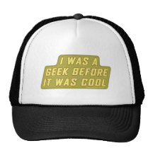 Jag var en Geek, för det var kallt Trucker Kepsar