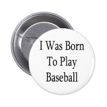 Jag var född att leka baseball knapp
