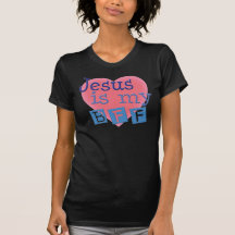 Jesus är min BFF-kvinna skjorta T Shirts