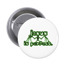 Jesus är Perect…, Se en mirakulös bat. Knapp Med Nål