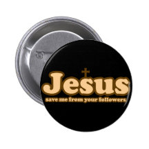 Jesus sparar mig från dina anhängare nål