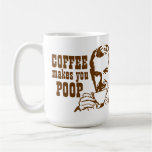 Kaffe gör dig POOP! Kaffe Koppar
