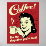 Kaffe som du kan sova, när du är död affisch