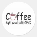 Kaffe som väl kan som appell det spricka 2 rund klistermärke