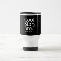 Kall berättelse Bro. Berätta den igen. 1 Kaffe Koppar
