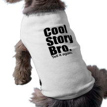 Kall berättelse Bro. Berätta den igen. Dalta att b Djur Shirt