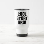 Kall berättelse Bro! Kaffe Muggar