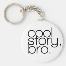 "kall berättelse, bro" Keychain Nyckelring