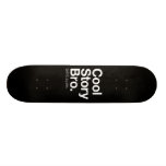 kall berättelsebro. berätta den igen skate board decks