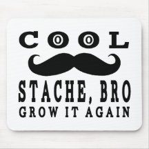 Kalla Stache Bro. Väx den igen! Mus Mattor