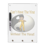 Kan inte ha Yingen utan Yangen Dry Erase Whiteboard